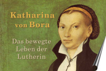 Katharina von Bora Sondervostellung